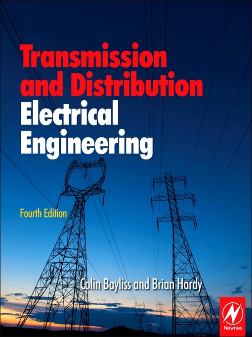 Title details for Transmission and Distribution Electrical Engineering by Colin Bayliss - Available